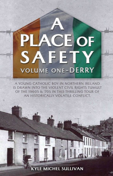 A Place of Safety (vol. one) Derry