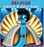 Eelfish a Rock & Roll King