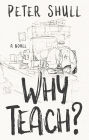 Why Teach?