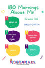 180 Mornings About Me: Grades 3- 6