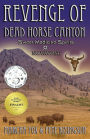 The Revenge of Dead Horse Canyon: Sweet Medicine Spirits - Novavose