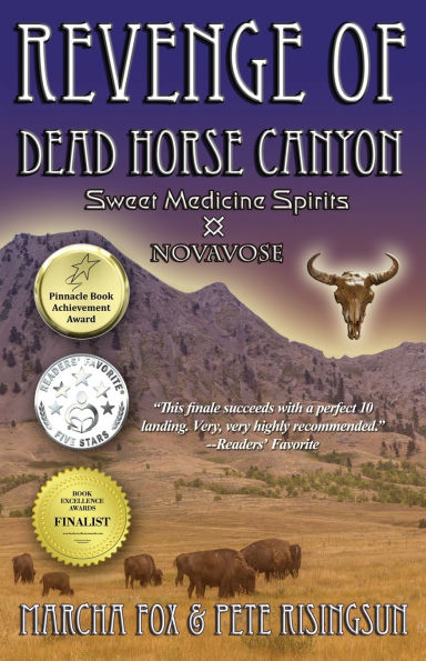 The Revenge of Dead Horse Canyon: Sweet Medicine Spirits - Novavose