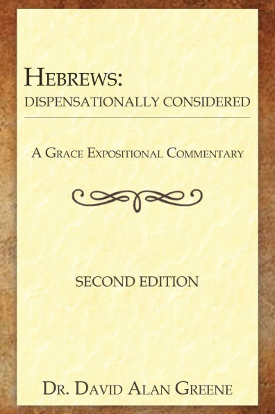 Hebrews: Dispensationally Considered