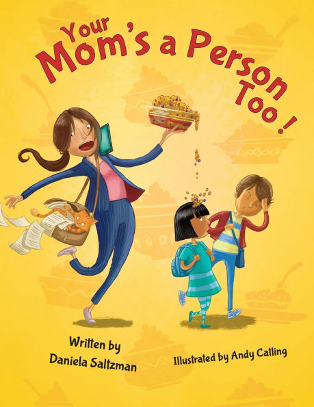 Your Mom's A Person Too!