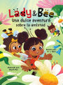 Lady y Bee: Una Dulce Aventura Sobre la Amistad