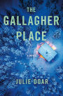 The Gallagher Place: A Novel
