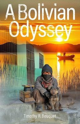 A Bolivian Odyssey