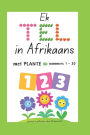 Ek TEL in Afrikaans met PLANTE: nommers 1 - 20