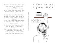 Title: Hidden on the Highest Shelf: A poetry collection:, Author: R.B. Madison