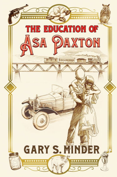 the Education of Asa Paxton: Coming Age Heart Dixie