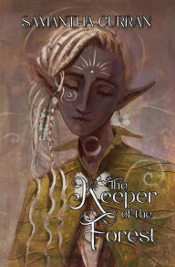 Title: The Keeper of the Forest, Author: Samantha Curran