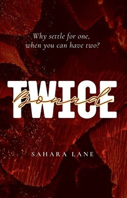 Twice Bound: A Spicy Sapphic Romance