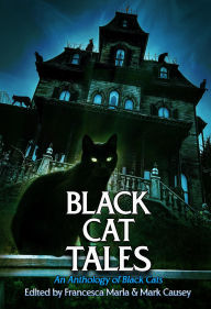 Title: Black Cat Tales: An Anthology of Black Cats, Author: Francesca Maria