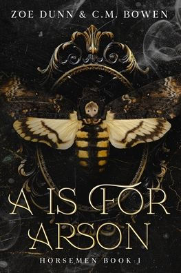 A is For Arson: Horsemen Book 1