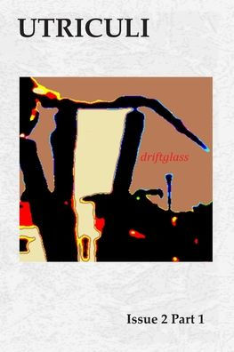 Utriculi Issue 2: Part 1