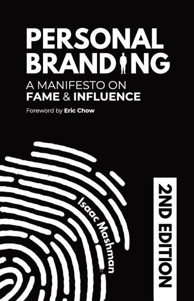 Personal Branding: A Manifesto on Fame and Influence