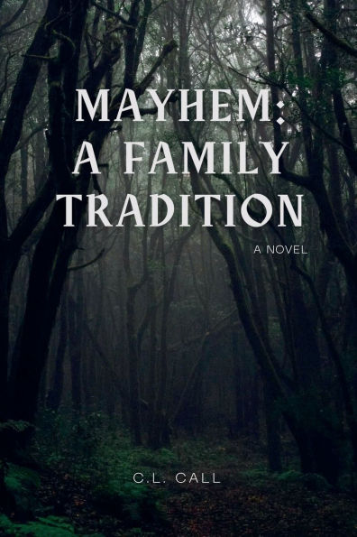Mayhem: A Family Tradition