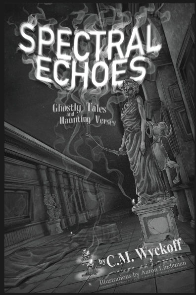 Spectral Echoes: Ghostly Tales and Haunting Verses