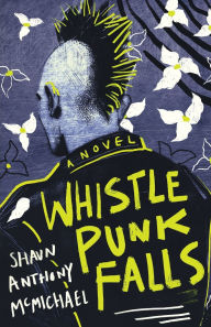 Free ebooks for download for kobo Whistle Punk Falls by Shaun Anthony McMichael 9798992461336 in English iBook