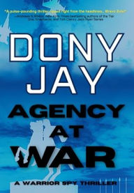 Easy ebook download free Agency at War: A Warrior Spy Thriller DJVU PDF FB2 9798992464504