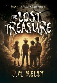 Title: The Lost Treasure, Author: J M Kelly