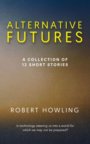 Alternative Futures