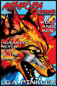 Ebook free download for android phones Anthropia Origins: Of Wolf and Men 9798992475210