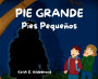 PIE GRANDE Pies Pequeï¿½os