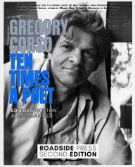 Text format ebooks free download Gregory Corso: Ten Times a Poet by Leon Horton, Michele McDannold, Gerald Nicosia FB2 MOBI ePub 9798992500943