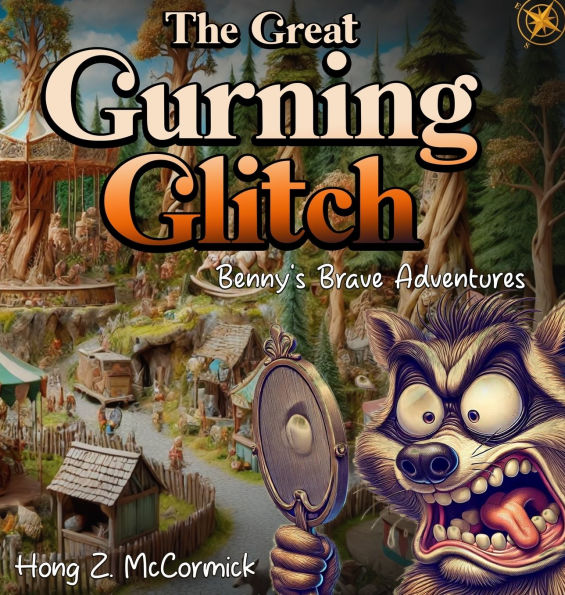The Great Gurning Glitch: Benny's Brave Adventures