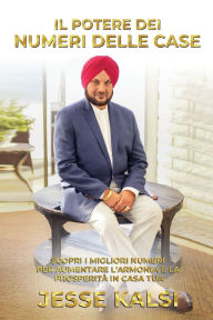 Title: Il Potere Dei Numeri Delle Case, Author: Jesse Kalsi