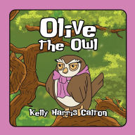 Amazon top 100 free kindle downloads books Olive The Owl by Kelly Harris Calton 9798992519624 English version PDF