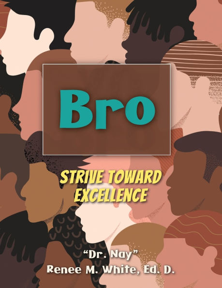 Bro: Strive Toward Excellence