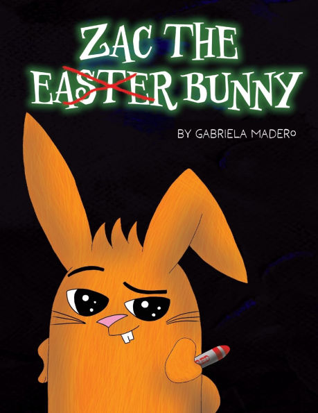 Zac the (not) Easter Bunny