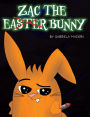 Zac the (not) Easter Bunny