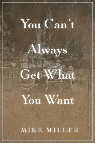 You Can't Always Get What Want
