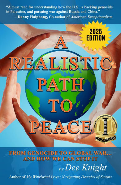 A Realistic Path to Peace: From Genocide to Global War... And How We Can Stop It