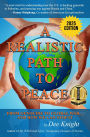 A Realistic Path to Peace: From Genocide to Global War... And How We Can Stop It