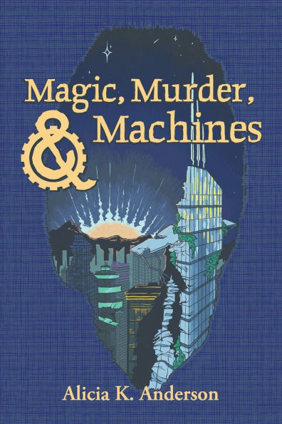 Magic, Murder, and Machines: Reimagining Fairy Tales
