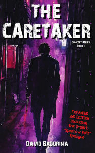 Title: The Caretaker, Author: David J Badurina