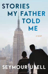 Title: Stories My Father Told Me, Author: Seymour Ubell