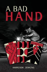 Ebooks download A Bad Hand by Harrison T Jenkins
