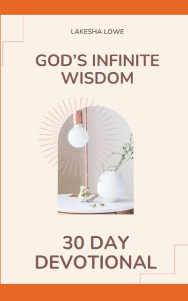 God's Infinite Wisdom: 30 Day Devotional