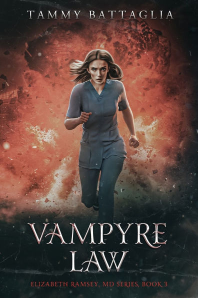 Vampyre Law: Elizabeth Ramsey, MD Series, Book 3