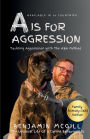 A is for Aggression: Family Friendly 