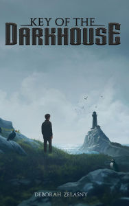 Title: Key of the Darkhouse, Author: Deborah Zelasny