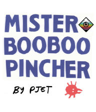 Title: Mr. Boo Boo Pincher, Author: Paul Jeter