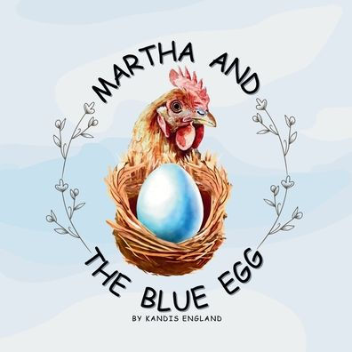 Martha And The Blue Egg