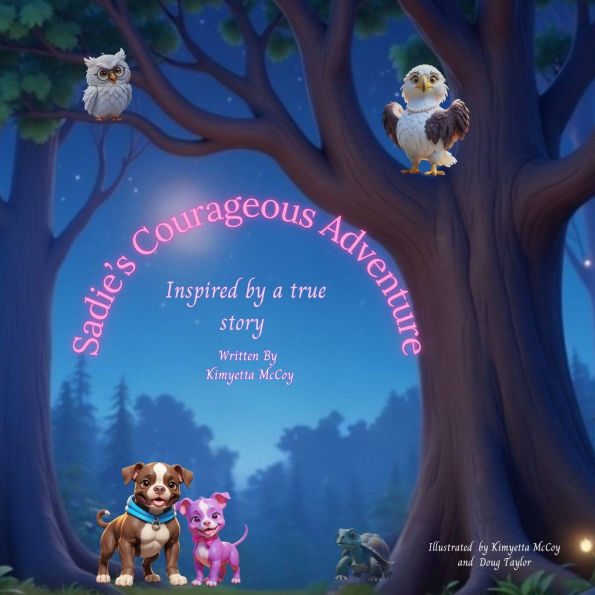 Sadie's Courageous Adventure