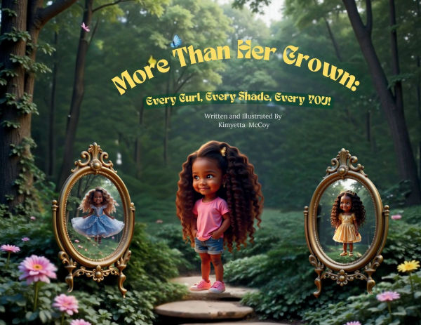 More Than Her Crown: Every Curl, Every Shade, Every You!